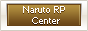 Naruto RP Center