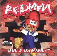 http://i103.photobucket.com/albums/m152/eliko-be/redman-docsdaname2000.jpg